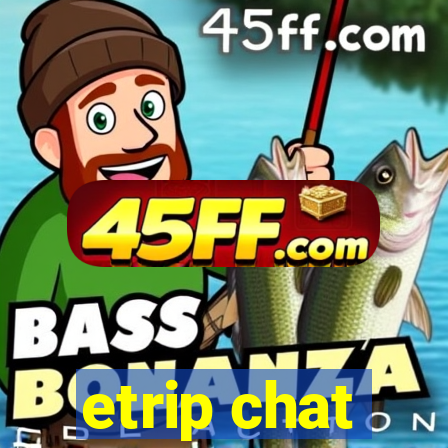 etrip chat
